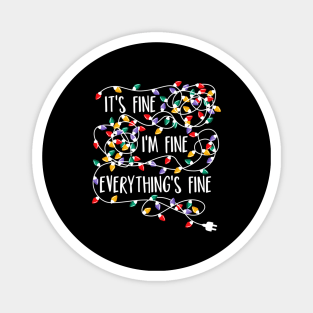 It's Fine I'm Fine Everything Is Fine Christmas Lights Shirt Funny Xmas 2020 Gifts Magnet